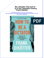 (Download PDF) How To Be A Dictator The Cult of Personality in The Twentieth Century Frank Dikotter Online Ebook All Chapter PDF