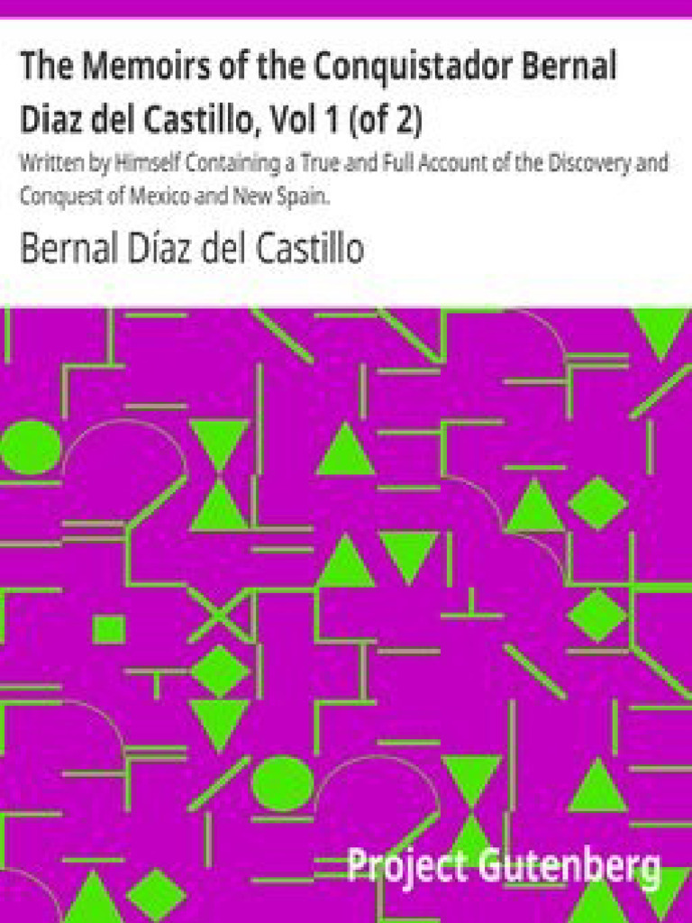The Memoirs Of The Conquistador Bernal Diaz Del Castillo Vol 1 1 Pdf