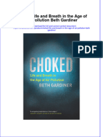 (Download PDF) Choked Life and Breath in The Age of Air Pollution Beth Gardiner Online Ebook All Chapter PDF