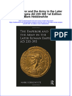 [Download pdf] The Emperor And The Army In The Later Roman Empire Ad 235 395 1St Edition Mark Hebblewhite online ebook all chapter pdf 