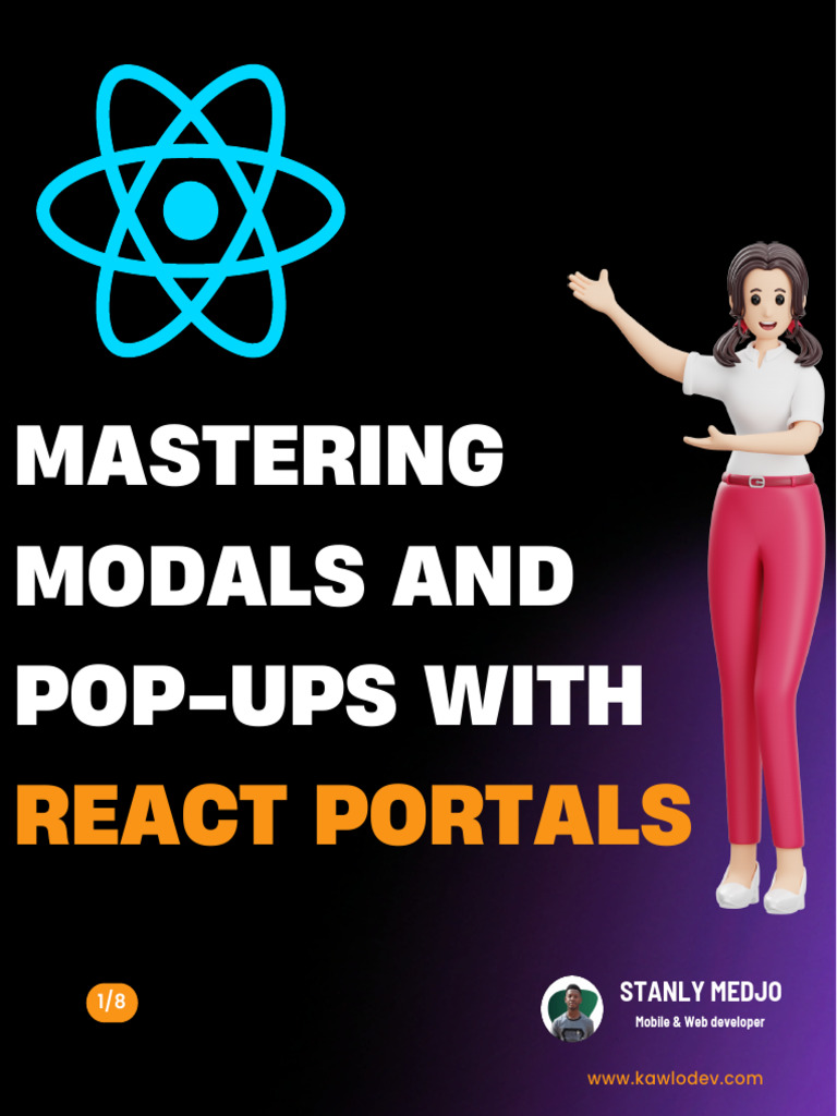 Mastering_Modals_and_Pop_ups_with_React_Portals__1715365738 | PDF ...