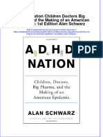 (Download PDF) Adhd Nation Children Doctors Big Pharma and The Making of An American Epidemic 1St Edition Alan Schwarz Online Ebook All Chapter PDF