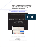 [Download pdf] If I Don T Make It I Love You Survivors In The Aftermath Of School Shootings 1St Edition Amye Archer online ebook all chapter pdf 
