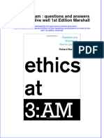 (Download PDF) Ethics at 3am Questions and Answers On How To Live Well 1St Edition Marshall Online Ebook All Chapter PDF