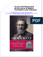 [Download pdf] Immunity How Elie Metchnikoff Changed The Course Of Modern Medicine First Edition Luba Vikhanski online ebook all chapter pdf 