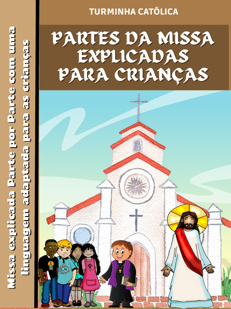 Material+17+ +bônus+01 +Missa+Explicada+Para+Crianças | PDF ...