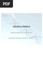 Genética Médica - DeAssis Oliveira - Caso Clínico