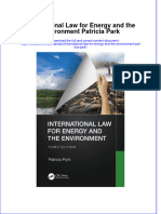 (Download PDF) International Law For Energy and The Environment Patricia Park Online Ebook All Chapter PDF