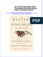 (Download PDF) The Mystery of The Exploding Teeth and Other Curiosities From The History of Medicine 1St Edition Morris Online Ebook All Chapter PDF