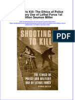 [Download pdf] Shooting To Kill The Ethics Of Police And Military Use Of Lethal Force 1St Edition Seumas Miller online ebook all chapter pdf 