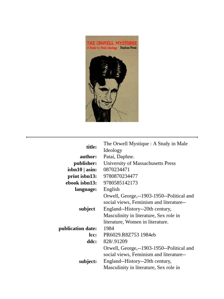 Vdoc - Pub The Orwell Mystique A Study in Male Ideology | PDF | George  Orwell | Fascism, image size:768x1024