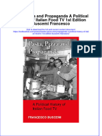 (Download PDF) Pasta Pizza and Propaganda A Political History of Italian Food TV 1St Edition Buscemi Francesco Online Ebook All Chapter PDF