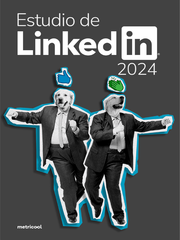 estudio-linkedin-2024-metricool-selecci-n-7-preguntas-1712413802-pdf