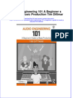 [Download pdf] Audio Engineering 101 A Beginner S Guide To Music Production Tim Dittmar online ebook all chapter pdf 
