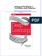 (Download PDF) Deep Learning A Practitioner S Approach 1St Edition Josh Patterson Online Ebook All Chapter PDF