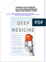 [Download pdf] Deep Medicine How Artificial Intelligence Can Make Healthcare Human Again First Edition Topol online ebook all chapter pdf 