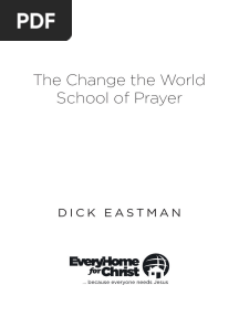 The Change The World School of Prayer: Dick Eastman