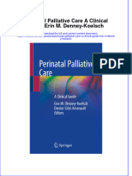 (Download PDF) Perinatal Palliative Care A Clinical Guide Erin M Denney Koelsch Online Ebook All Chapter PDF