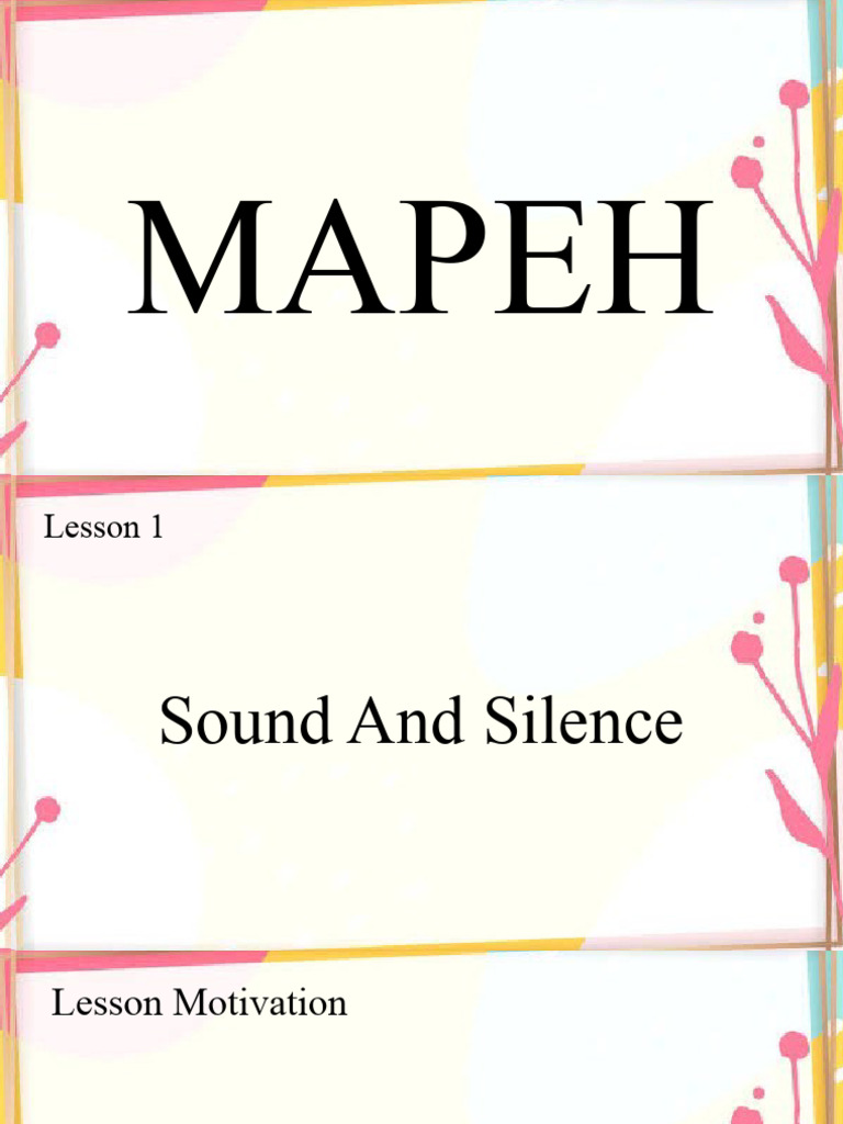 Understanding Sound and Silence in MAPEH | PDF | Foreign Language Studies