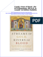 [Download pdf] Streams Of Gold Rivers Of Blood The Rise And Fall Of Byzantium 955 A D To The First Crusade 1St Edition Kaldellis online ebook all chapter pdf 
