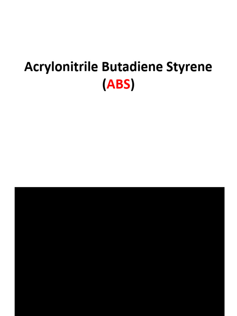 ABS: Properties and Applications | PDF | Polymers | Chemical Substances