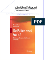 (Download PDF) Do Police Need Guns Policing and Firearms Past Present and Future Richard Evans Online Ebook All Chapter PDF