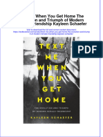 [Download pdf] Text Me When You Get Home The Evolution And Triumph Of Modern Female Friendship Kayleen Schaefer online ebook all chapter pdf 