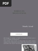 Não tens que temer os perigos da adolescencia