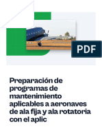 Preparacion de Programas de Mantenimiento Aplicables A Aeronaves de Ala Fija y Ala Rotatoria Con El Aplic