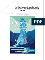 [Download pdf] Unbottled The Fight Against Plastic Water And For Water Justice 1St Edition Daniel Jaffee online ebook all chapter pdf 