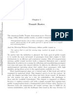 Transit Basics: Nology (1994) Defines Public Transit, or Public Transportation, To Be