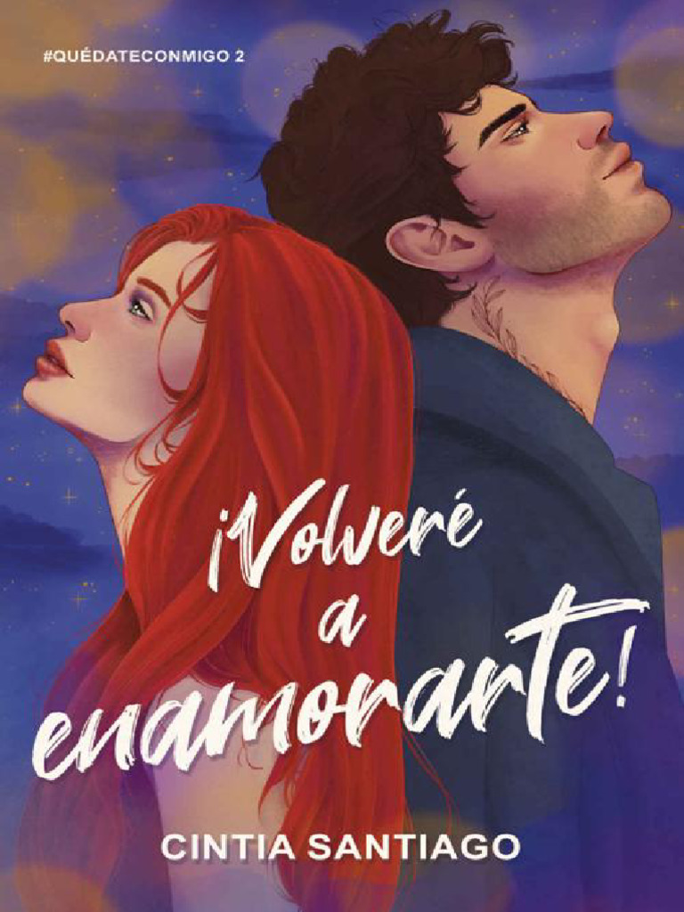 02 - Volvere A Enamorarte - Cintia Santiago Moreno | PDF | Amor