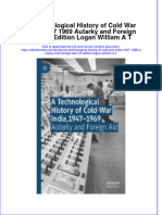 Ebook A Technological History of Cold War India 1947 1969 Autarky and Foreign Aid 1St Edition Logan William A T Online PDF All Chapter