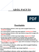 OLVADÁS, FAGYÁS