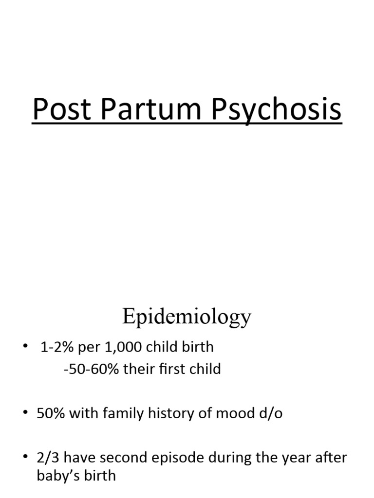 4-Post Partum Psychosis | PDF | Mania | Major Depressive Disorder