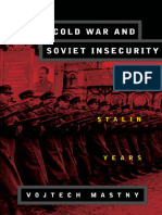 Vojtech Mastny - The Cold War and Soviet Insecurity - The Stalin Years (1998)