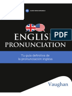 English Pronunciation. Tu Gu¡a Definitiva de La Pronunciaci N Inglesa (Vaughan) - VV - AA.