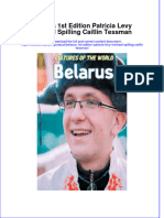 Belarus 1St Edition Patricia Levy Michael Spilling Caitlin Tessman Online Ebook Texxtbook Full Chapter PDF