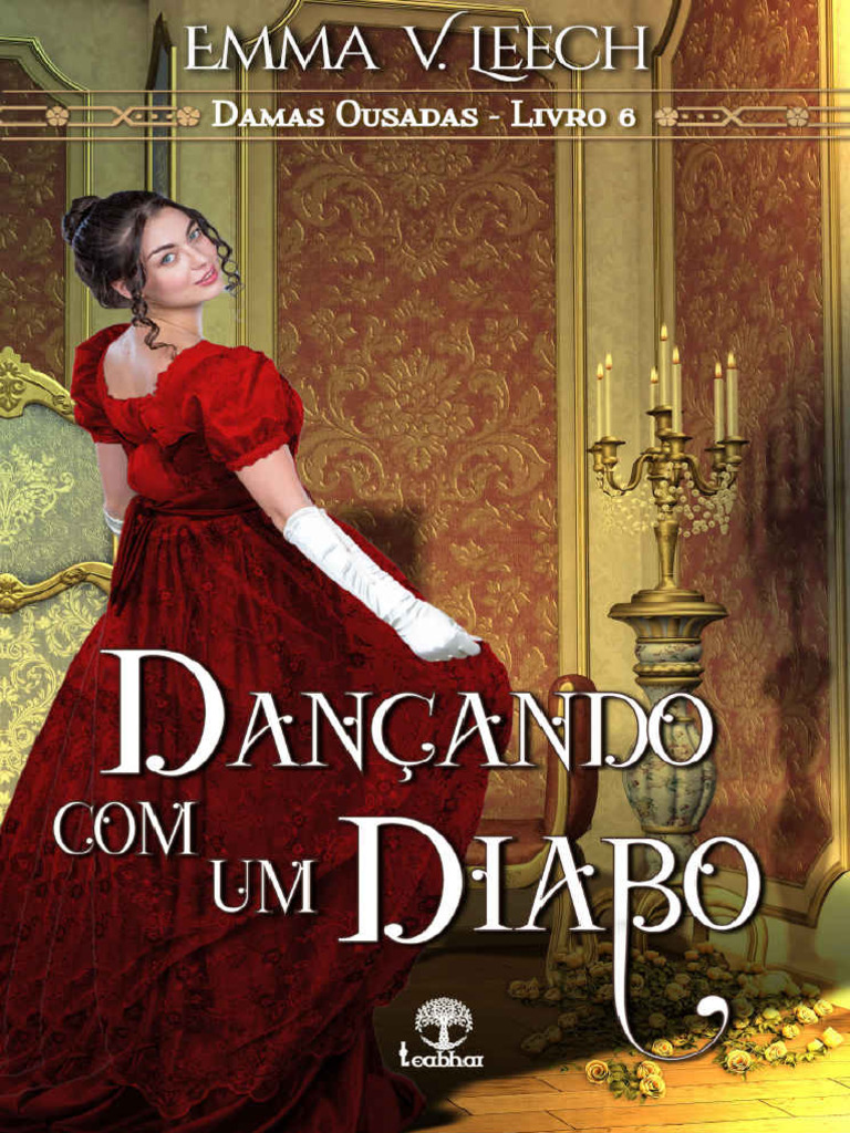 Emma v. Leech - Damas Ousadas 06 - Dançando Com o Diabo (Oficial) R&A ...