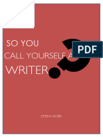 So You Call Yourself A Writer