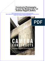 Ebook Camera Constructs Photography Architecture and The Modern City 1St Edition Andrew Higgott Editor Online PDF All Chapter