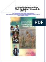 Communication Pedagogy and The Gospel of Mark 1St Edition Elizabeth E Shively Online Ebook Texxtbook Full Chapter PDF