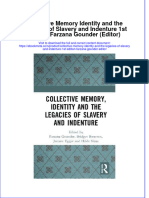 Ebook Collective Memory Identity and The Legacies of Slavery and Indenture 1St Edition Farzana Gounder Editor Online PDF All Chapter