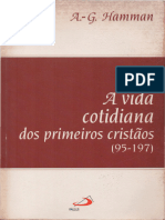 A Vida Cotidiana Dos Primeiros Cristaos (95-197) - A.G.hamman - Ed.paulus - ESGOTADO