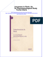 Ebook Consciousness in Flesh An Unapologetic Phenomenological Study Yochai Ataria Online PDF All Chapter