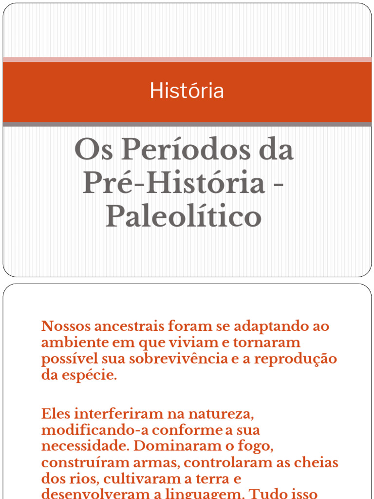 3 - Pré-História - Paleolítico | PDF | Paleolítico | Idade da Pedra