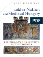 Nathalie Kálnoky - The Szekler Nation and Medieval Hungary - Politics, Law and Identity On The Frontier-Bloomsbury Academic (2020)