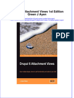 Drupal 6 Attachment Views 1St Edition Green J Ayen Online Ebook Texxtbook Full Chapter PDF