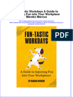 Fun Tastic Workdays A Guide To Injecting Fun Into Your Workplace Marako Marcus Online Ebook Texxtbook Full Chapter PDF