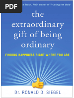 Ronald D. Siegel - The Extraordinary Gift of Being Ordinary_ Finding Happiness Right Where You Are-The Guilford Presd (2022)